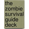 The Zombie Survival Guide Deck door Max Brooks