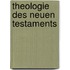 Theologie des Neuen Testaments