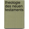Theologie des Neuen Testaments by Georg Strecker