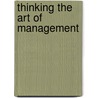 Thinking The Art Of Management by David Atkinson