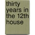 Thirty Years in the 12th House