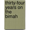 Thirty-Four Years on the Bimah door Cantor Harry Newman