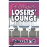 This Way to the Losers' Lounge door Melissa Merritt