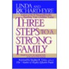 Three Steps to a Strong Family by Sir Richard Eyre