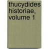 Thucydides Historiae, Volume 1 door Thucydides