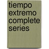 Tiempo Extremo Complete Series door Jim Mezzanotte