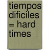 Tiempos Dificiles = Hard Times door Sarah Paretsky