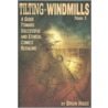Tilting at Windmills, Volume 2 door Brian Hibbs