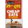 Time Out  Cheap Eats In London by Time Out Guides Ltd.