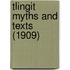 Tlingit Myths And Texts (1909)