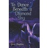 To Dance Beneath a Diamond Sky door Stan Hopton