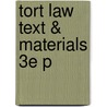 Tort Law Text & Materials 3e P door Mark Lunney