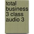 Total Business 3 Class Audio 3