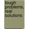 Tough Problems, Real Solutions by Ph Jim Burns