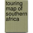 Touring Map Of Southern Africa