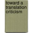 Toward A Translation Criticism