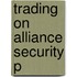 Trading On Alliance Security P