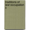 Traditions Of War:occupation C by Karma Nabulsi