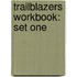 Trailblazers Workbook: Set One