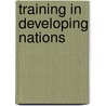 Training In Developing Nations door Onbekend