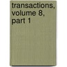 Transactions, Volume 8, Part 1 door Cornwall Royal Geologica