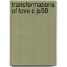 Transformations Of Love C Js50 door Thomas Harris