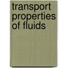 Transport Properties of Fluids door Onbekend