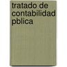 Tratado de Contabilidad Pblica door Julio Csar Concha