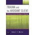 Trauma and the Avoidant Client