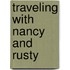 Traveling with Nancy and Rusty