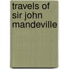 Travels of Sir John Mandeville door Sir John Mandeville
