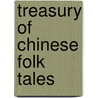 Treasury of Chinese Folk Tales door Shelly Fu