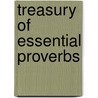 Treasury of Essential Proverbs door Onbekend