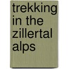 Trekking in the Zillertal Alps door Allan Hartley