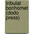 Tribulat Bonhomet (Dodo Press)