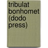 Tribulat Bonhomet (Dodo Press) by Comte de Villiers de l'Isle-Adam