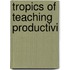Tropics of Teaching Productivi