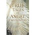 True Tales of Angel Encounters