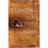 Trusting God's People... Again door Debbie Taylor Williams