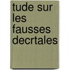 Tude Sur Les Fausses Decrtales door Paul Fournier