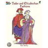 Tudor And Elizabethan Fashions door Tom Tierney