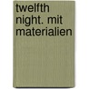 Twelfth Night. Mit Materialien by Shakespeare William Shakespeare