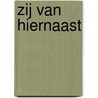 Zij van Hiernaast