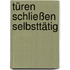 Türen schließen selbsttätig