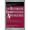 Ultimate Competitive Advantage door Donald Mitchell