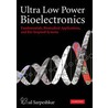 Ultra Low Power Bioelectronics by Rahul Sarpeshkar