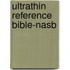 Ultrathin Reference Bible-nasb by Unknown