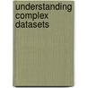 Understanding Complex Datasets door Skillicorn David