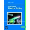 Understanding Plastics Testing by Donald C. Hylton