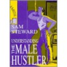 Understanding the Male Hustler door Samuel M. Steward